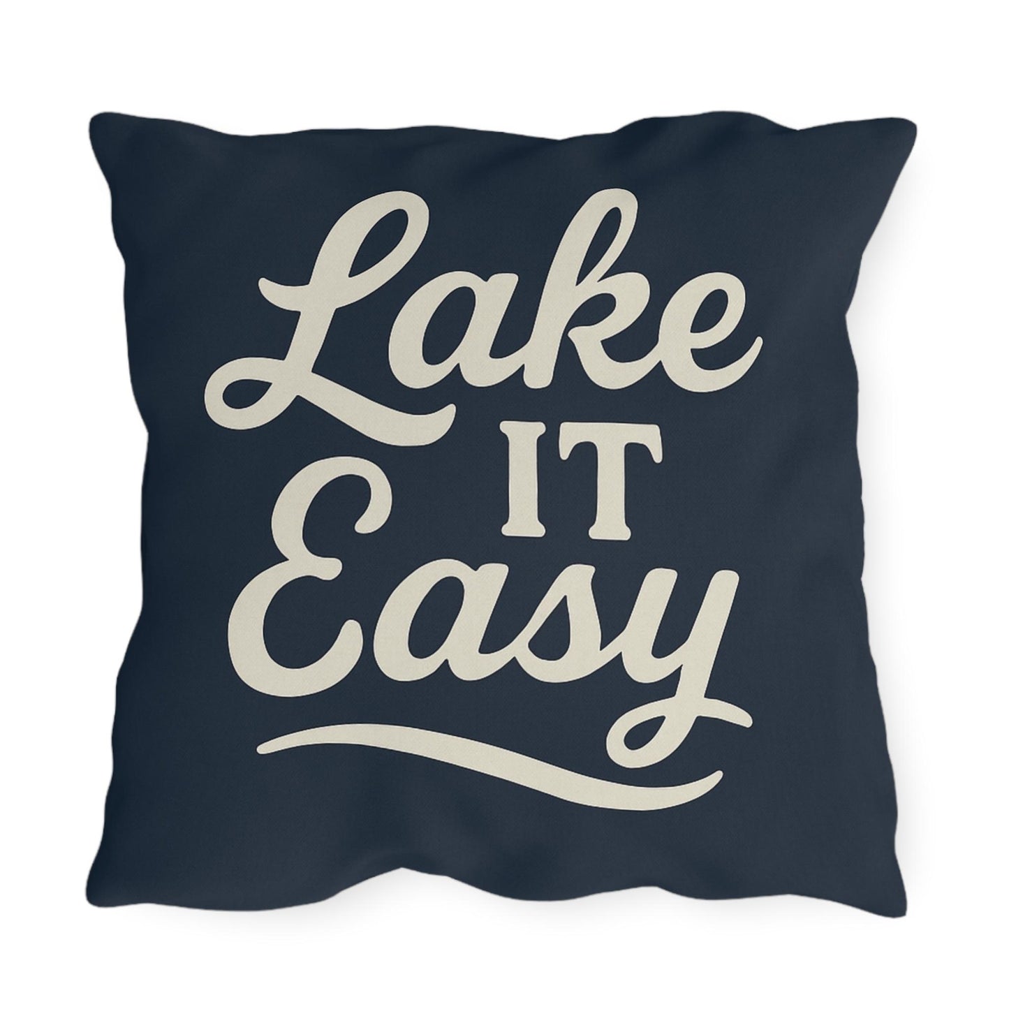Lake It Easy Outdoor Pillows, Relaxing Décor, Patio Accessories, Gift for Lake Lovers, Nautical Home Décor