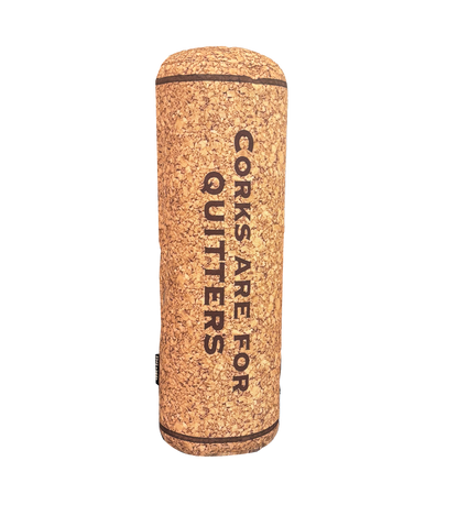 Corks Are For Quitters  Wine Cork Pillow