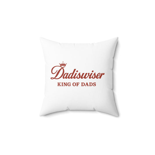 Dad's Crowned Comfort Pillow - Spun Polyester Square Pillow for Father's Day, Home Decor, Gift for Dad, King of Dads, Cozy Decoration
