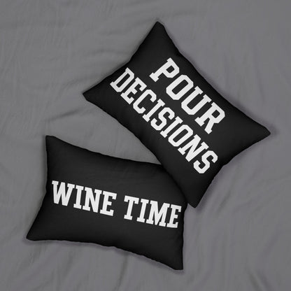 Wine-Themed Lumbar Pillow, Pour Decisions Pillow front and Wine Time on back Decor, Gift for Wine Lovers, Housewarming Decor, Funny Pillow