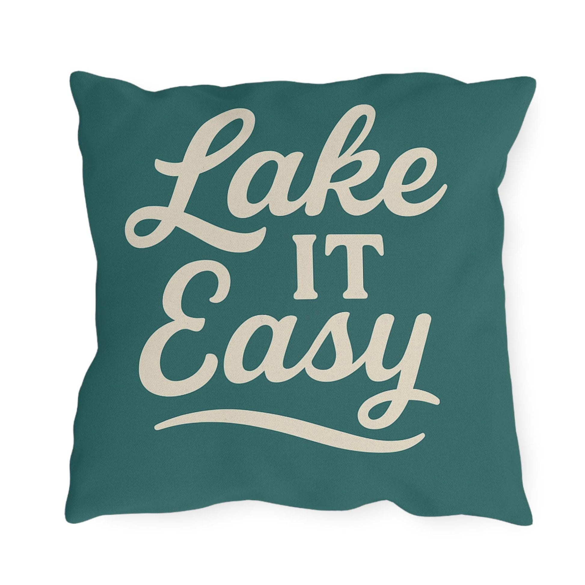 Lake It Easy Outdoor Pillows, Cozy Patio Decor, Lake House Accessories, Summer Vibes, Relaxation Gift, Outdoor Living Essentials