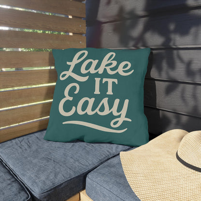 Lake It Easy Outdoor Pillows, Cozy Patio Decor, Lake House Accessories, Summer Vibes, Relaxation Gift, Outdoor Living Essentials