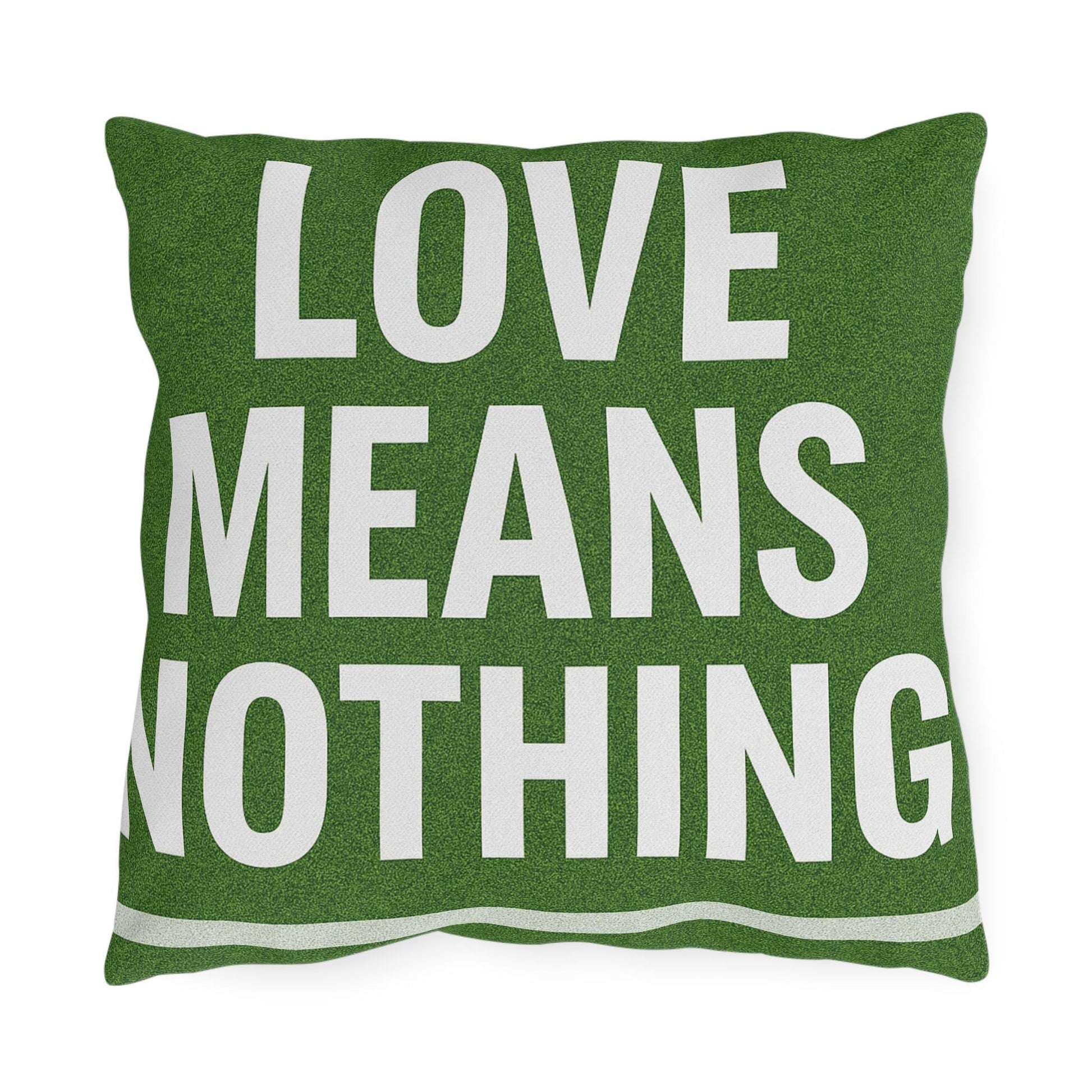 Outdoor Funny Tennis Throw Pillow "Love Means Nothing" - Perfect for Patios, Gardens, Picnics, and Decor, Great Gift Idea