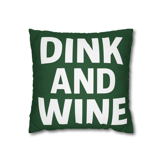Pillow Funny Pickleball Dink and Wine Square Pillow, Wine Lovers Gift, Quirky Pickleball Saying, Home Decor Accent, Pickleball Player
