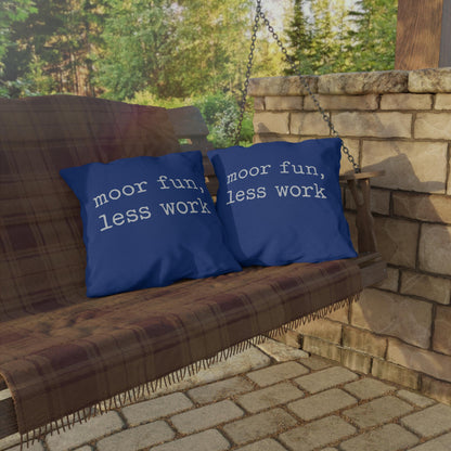Nautical Outdoor Pillows, Funny Saying, Boat Decor, Yacht Cushions, Moor Fun Less Work Pillow