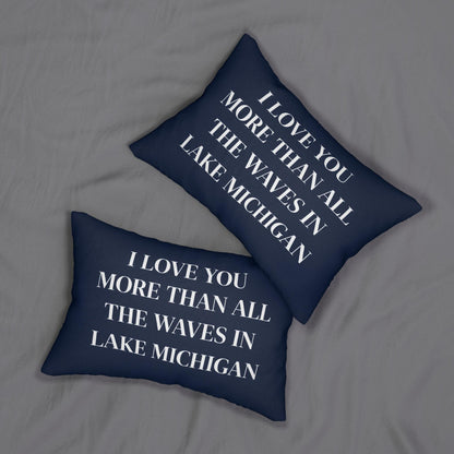 I Love You More Than All The Waves Lake Michigan Lumbar Pillow