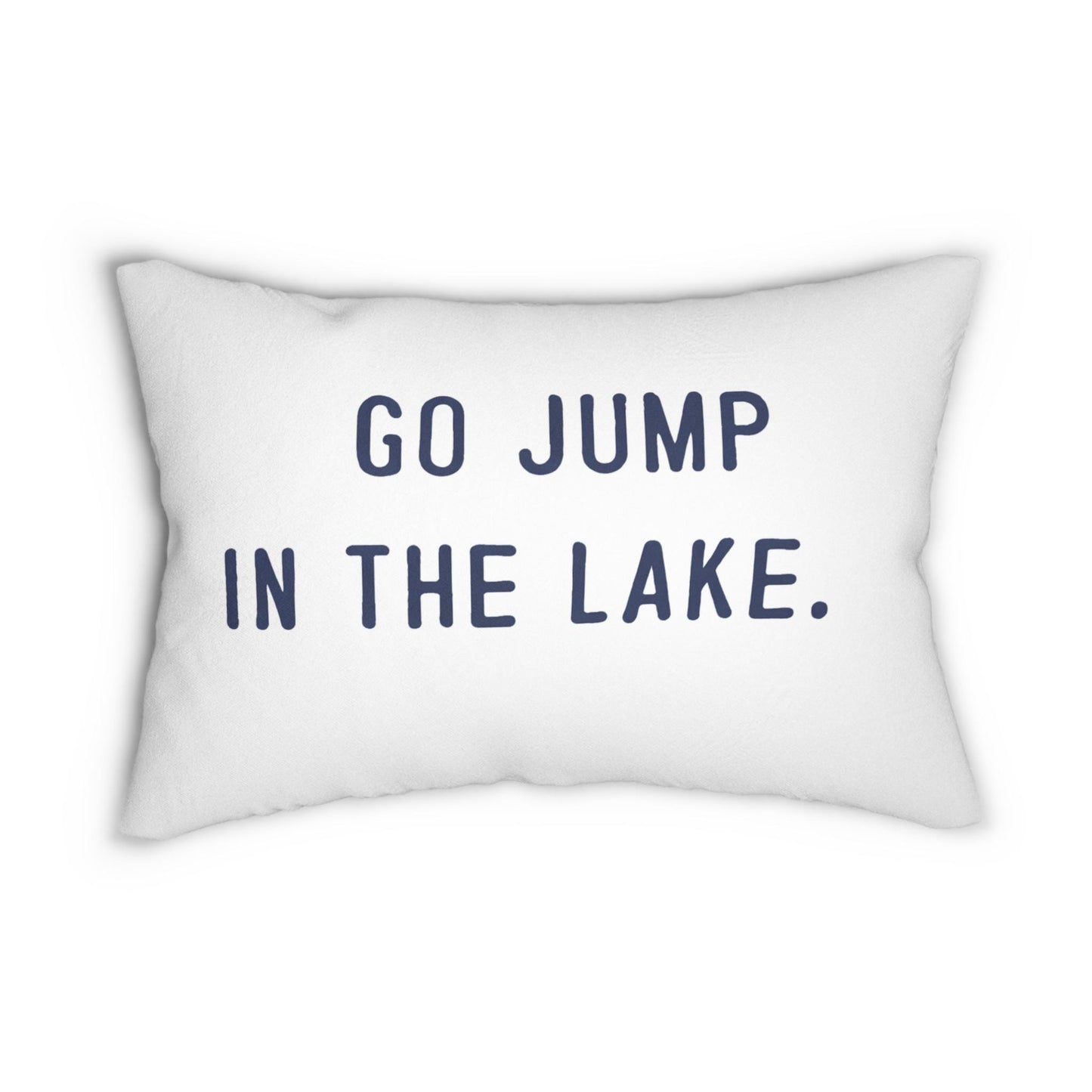 Go Jump in a Lake throw pillow Spun Polyester Lumbar Pillow | Lake Decor