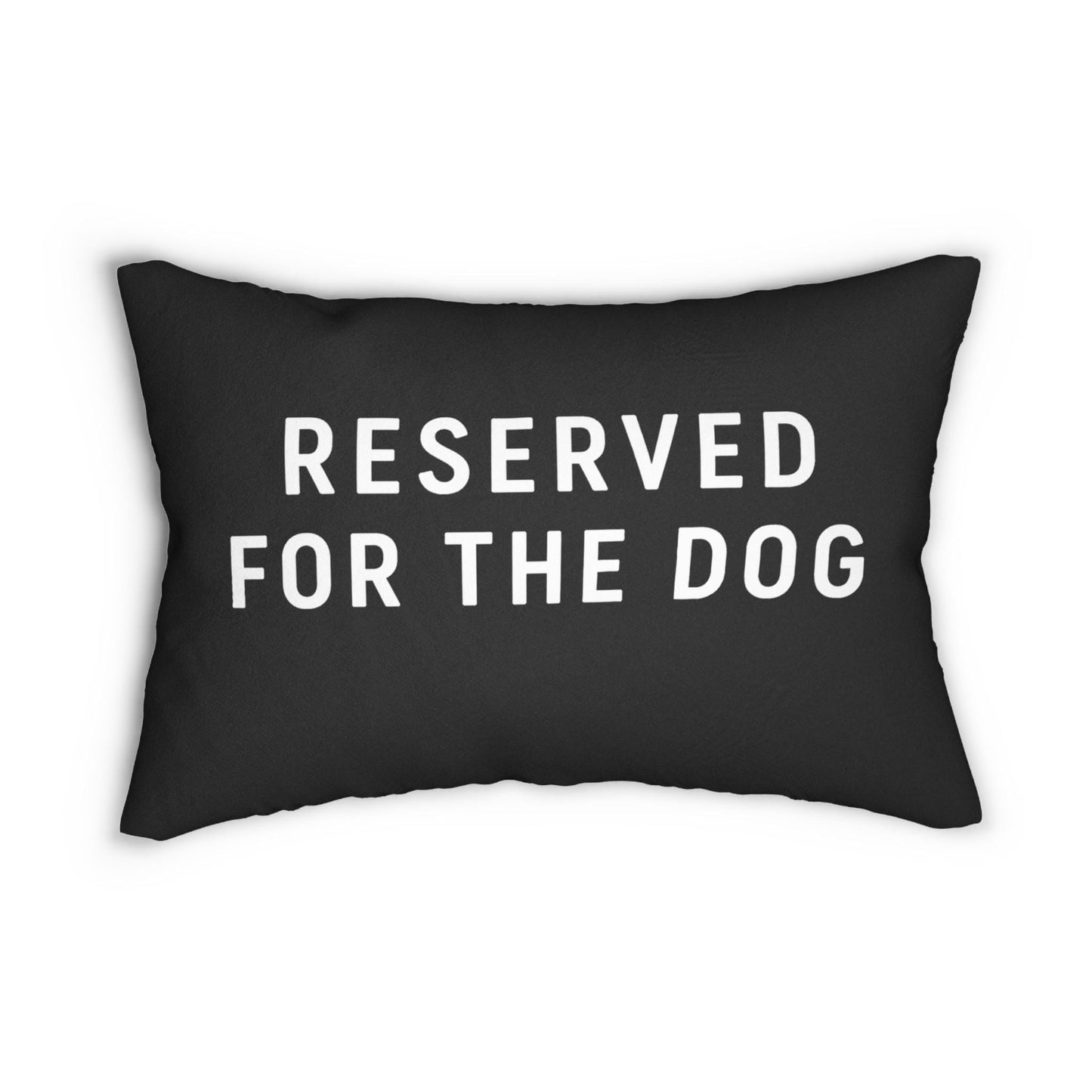 Reserved For The Dog lumbar pillow | Dog Lover Home Decor