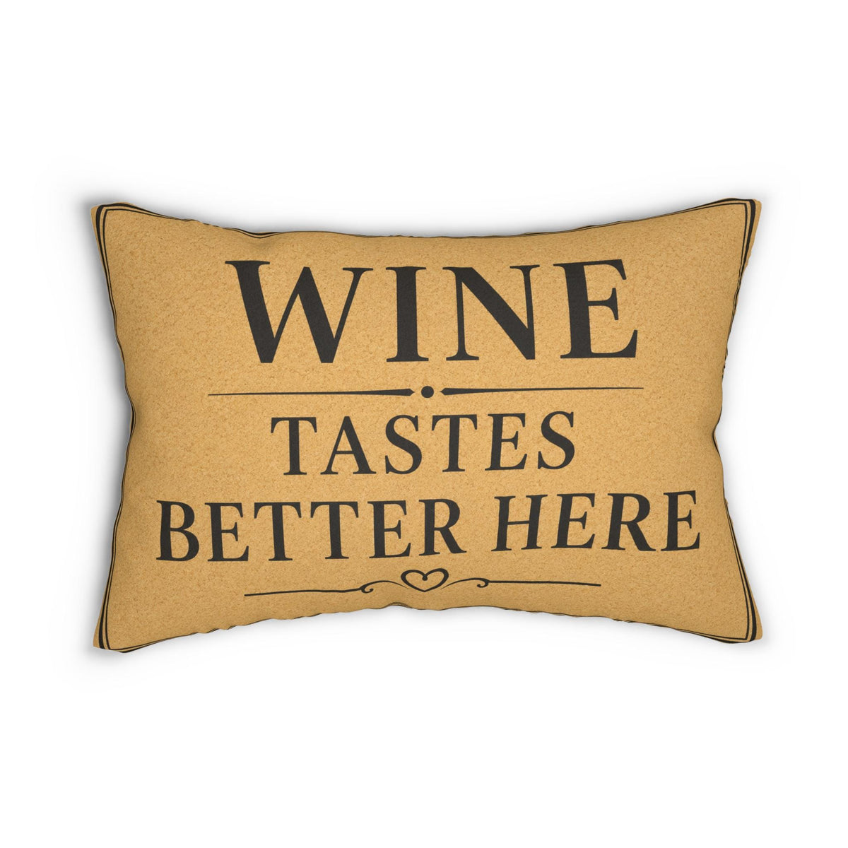Wine Tastes Better Here Lumbar Pillow | Throw Pillow