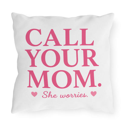 Call Your Mom pillow | Outdoor Pillow, Pink Typography, She Worries