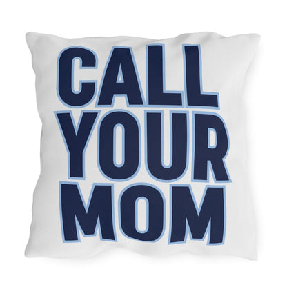 Go To Class Call Your Mom Pillow | Outdoor Pillow, Bold Navy Lettering