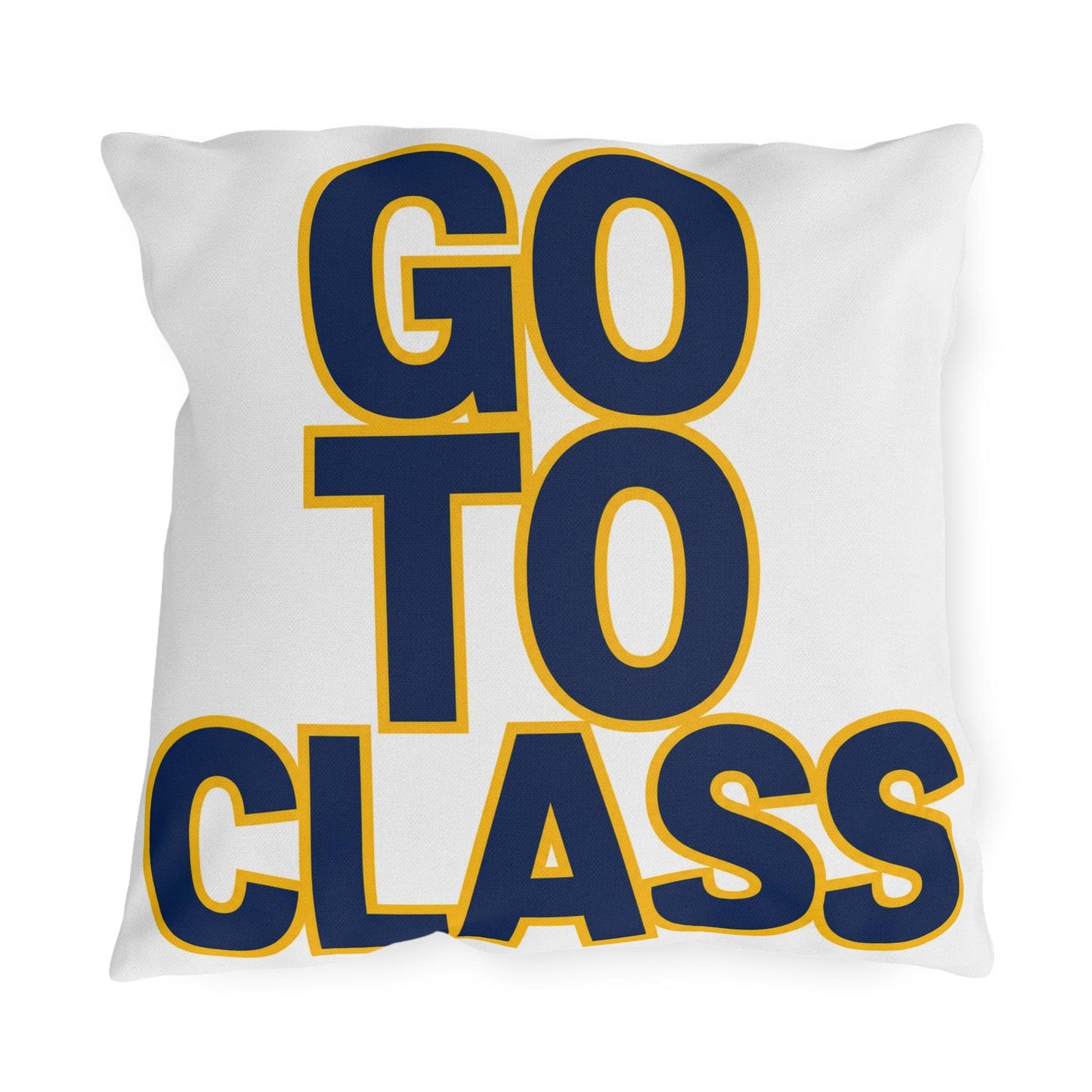 Go To Class Call Your Mom Pillow | Outdoor Pillow, Bold Navy Yellow Text