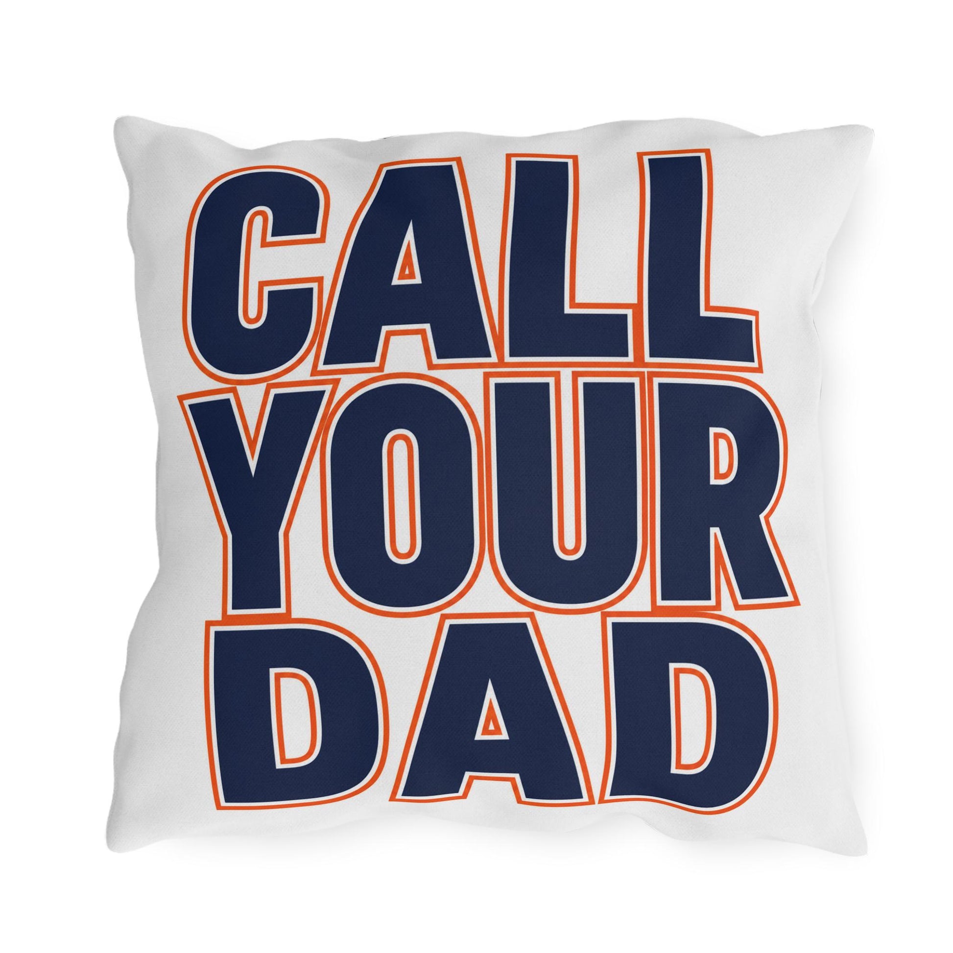 Go To Class Call Your Dad Navy Orange Outdoor Pillow | Dorm Patio Accent