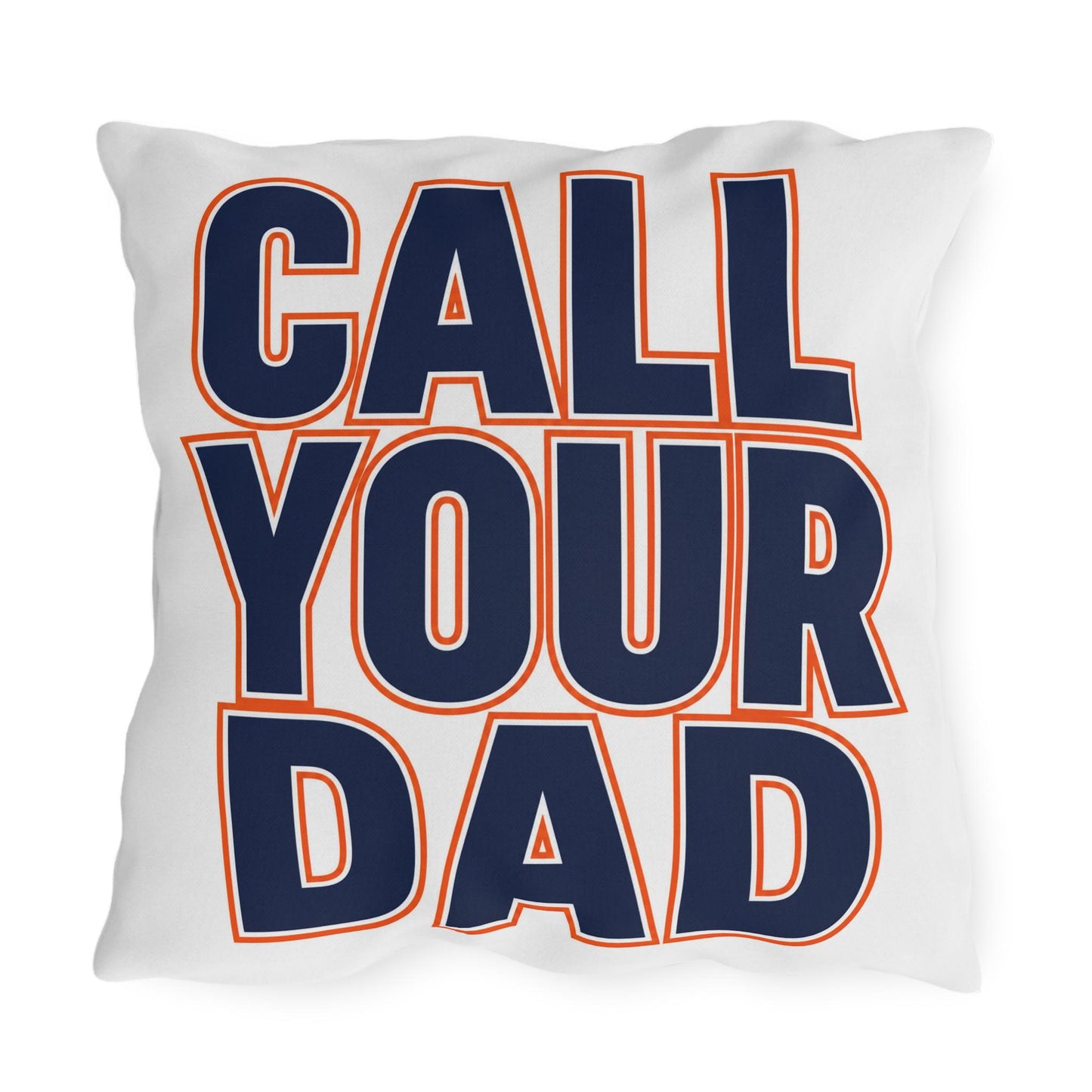 Go To Class Call Your Dad Navy Orange Outdoor Pillow | Dorm Patio Accent
