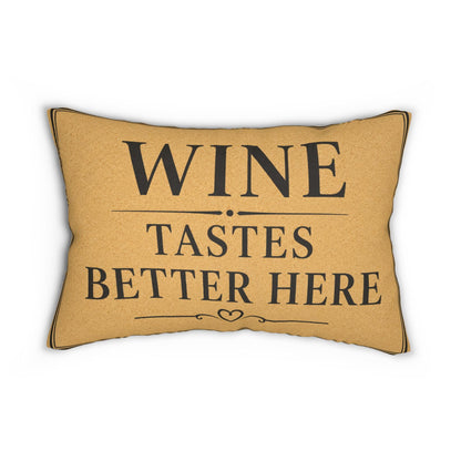 Wine Tastes Better Here Lumbar Pillow | Throw Pillow