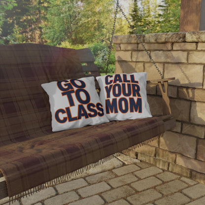 Go To Class Call Your Mom pillow | Typographic Outdoor Pillow, Navy and Orange Text