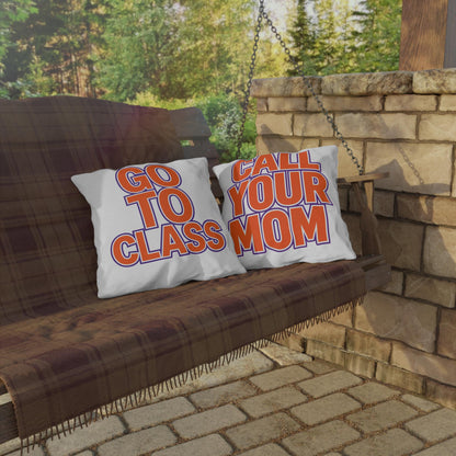 Go To Class Call Your Mom Outdoor Pillow | Bold Retro Lettering Accent Pillow