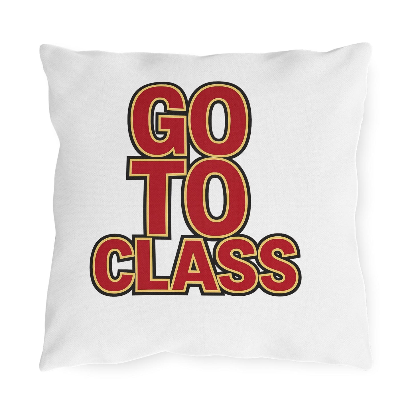 Go To Class Call Your Mom pillow | Outdoor Pillow, Red Block Letter Text