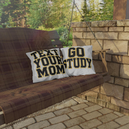 Text Your Mom outdoor pillow | Go Study varsity block lettering outdoor pillow