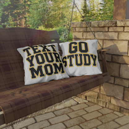 Text Your Mom outdoor pillow | Go Study varsity block lettering outdoor pillow