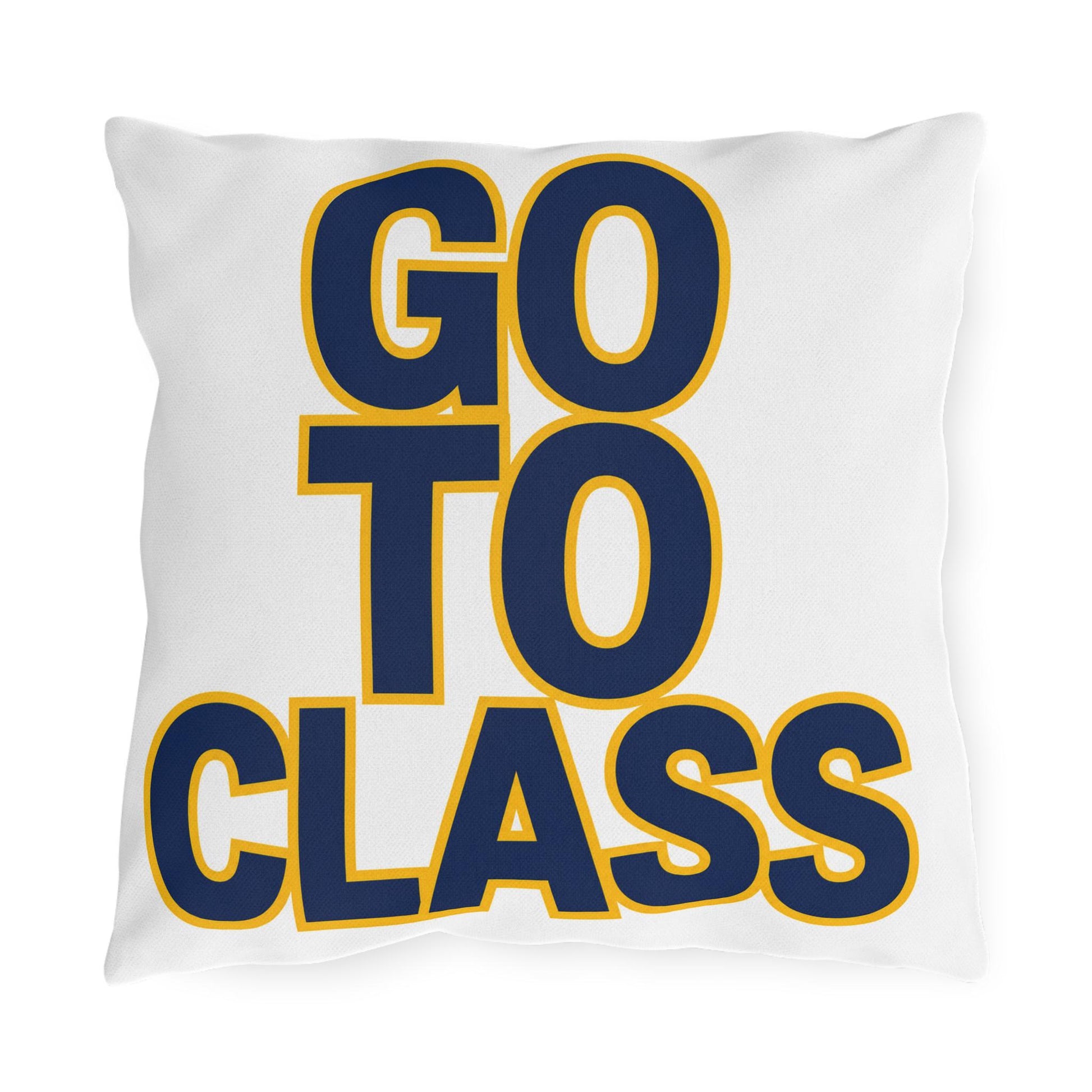 Go To Class Call Your Mom Pillow | Outdoor Pillow, Bold Navy Yellow Text
