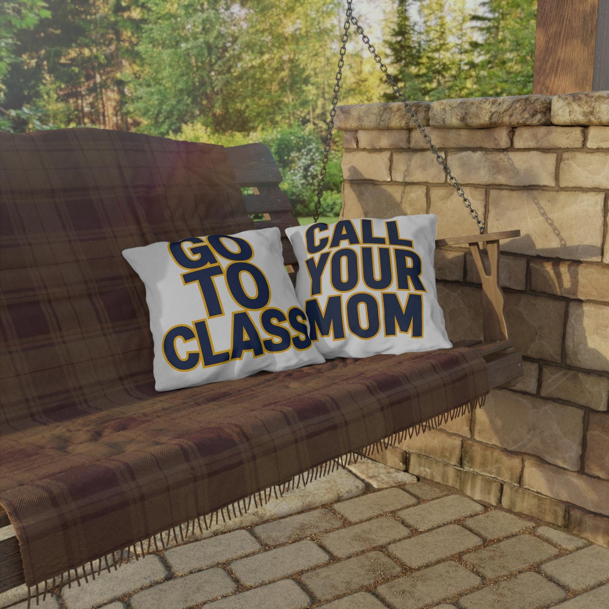 Go To Class Call Your Mom Pillow | Outdoor Pillow, Bold Navy Yellow Text