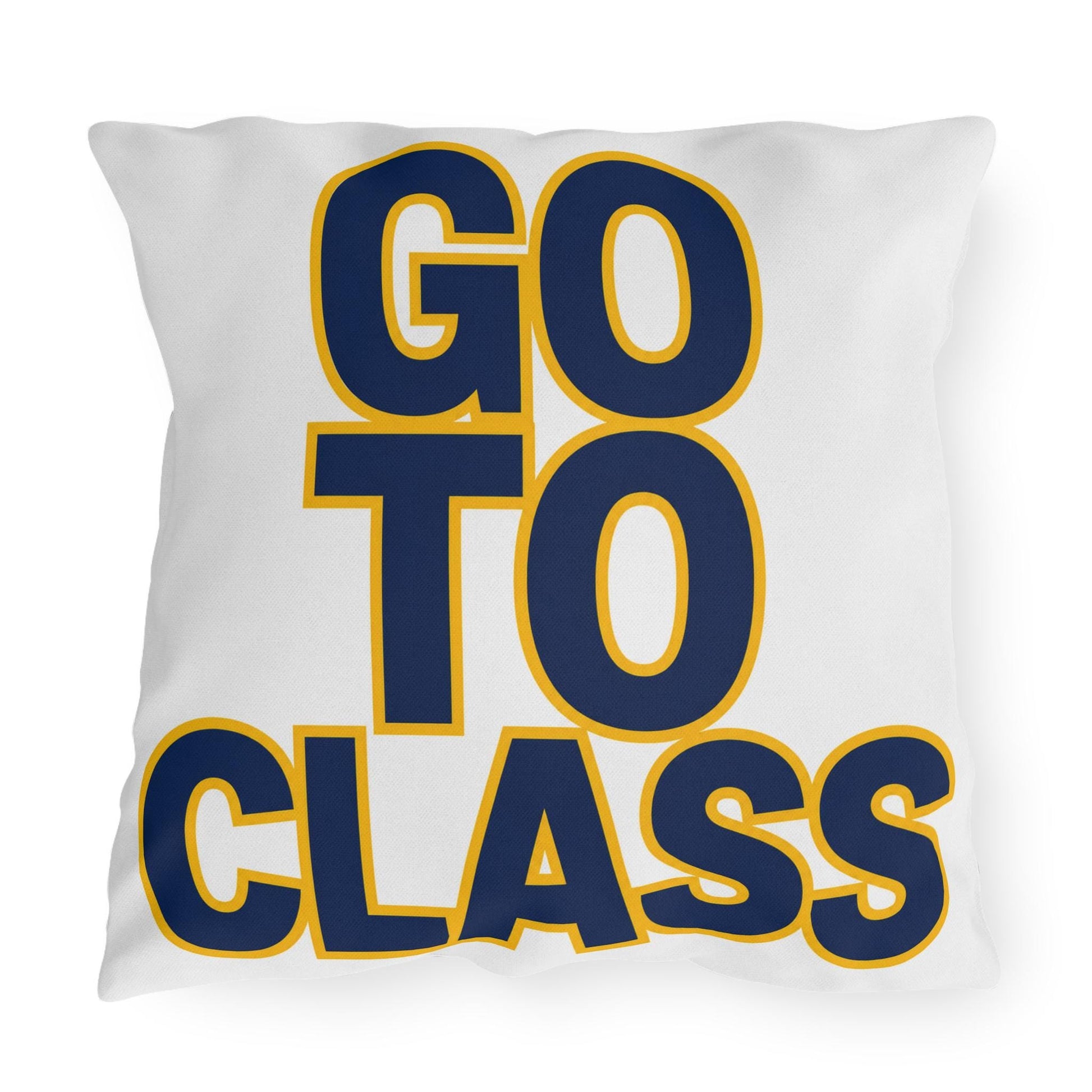 Go To Class Call Your Mom Pillow | Outdoor Pillow, Bold Navy Yellow Text