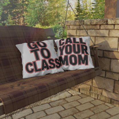 Go To Class Call Your Mom Pillow Outdoor Pillow | Retro Black & Red Text