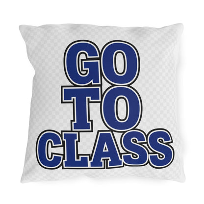 Go To Class | Outdoor Pillow, Bold Blue Lettering Throw Cushion