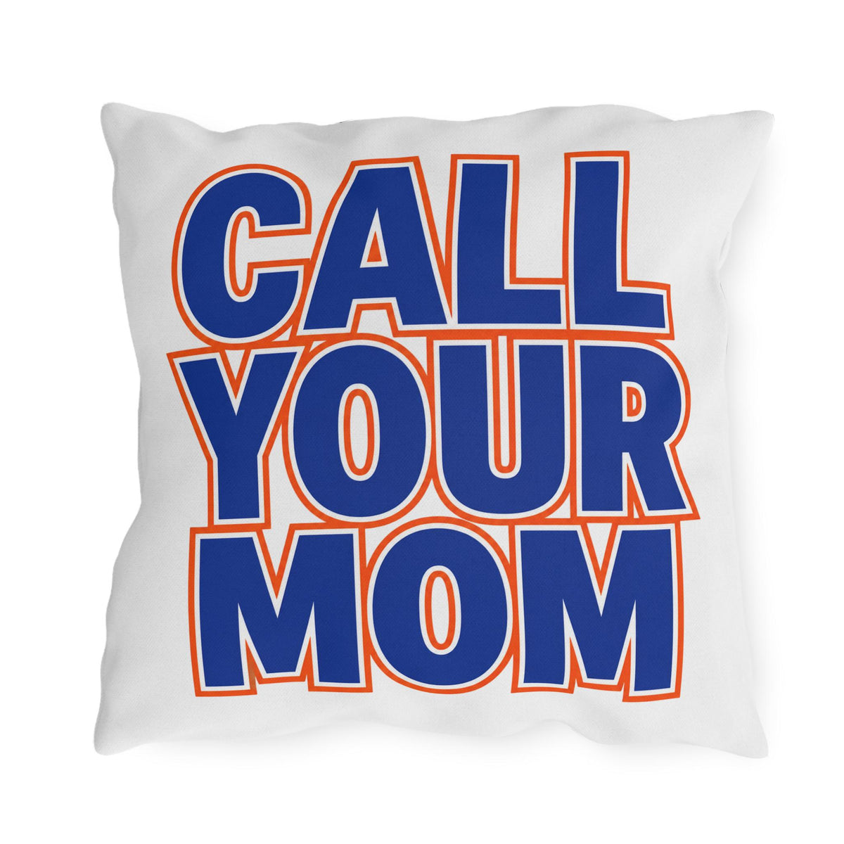 Go To Class | Outdoor Pillow, Call Your Mom Typography Cushion