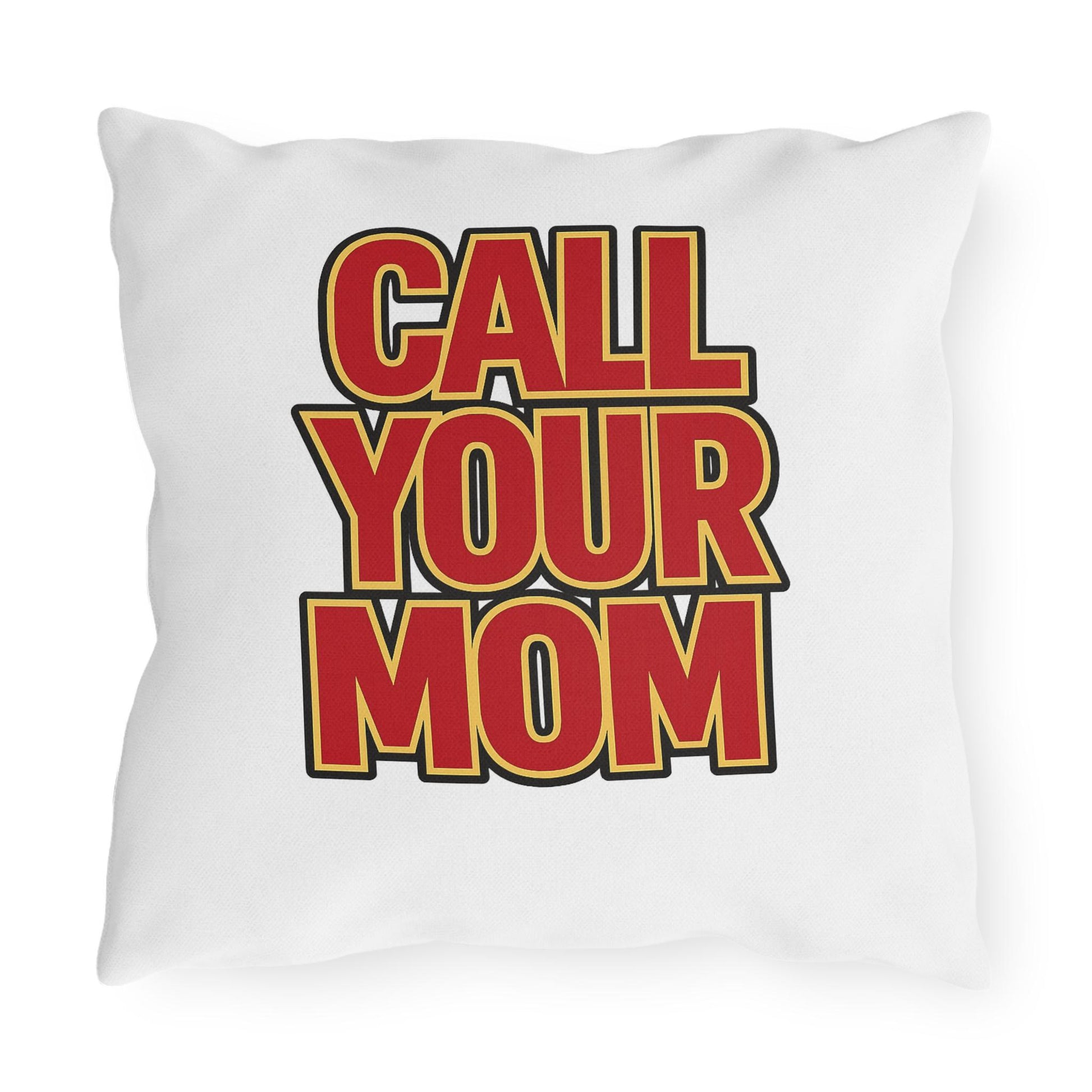 Go To Class Call Your Mom pillow | Outdoor Pillow, Red Block Letter Text