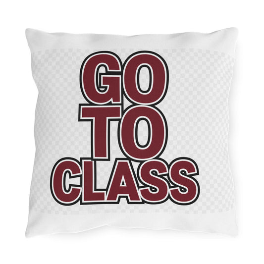 Bold Maroon Text 'Go To Class' | Outdoor Pillow